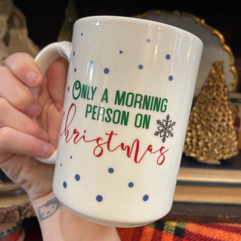 Morning person mug