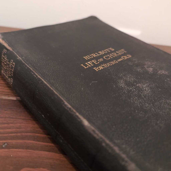Vintage Book - Hurlbuts LIFE OF CHRIST