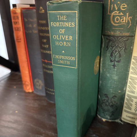 THE FORTUNES OF OLIVER HORN by F. Hopkinson Smith (1912) Hardcover