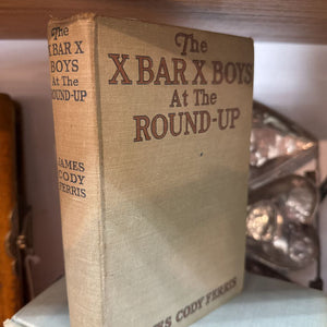 X Bar X Boys at the Round-Up (#5 in the 21 book series) (Hardcover)
