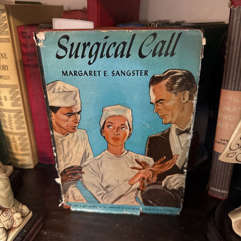 Surgical Call by Margaret E. Sangster. 1943. Triangle Books
