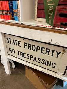 Jens Fresh Vintage ~ Vintage state property no trespassing metal sign . 36" wide , 15" tall . NO SHIPPING