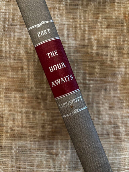 The Hour Awaits by March Cost - First Edition - Vintage 1952 Hardcover